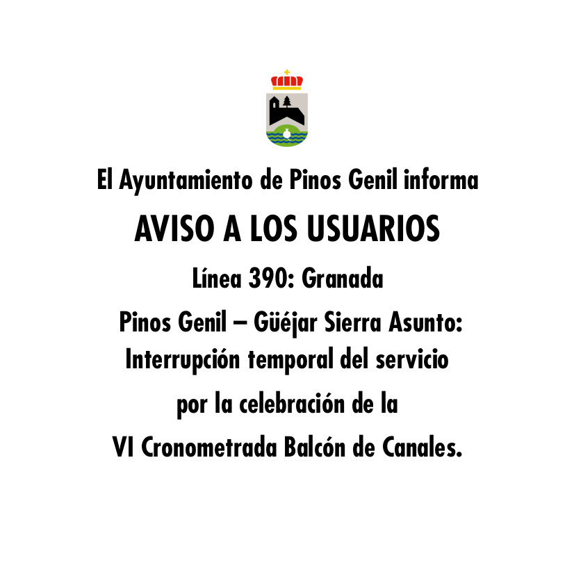 AVISO A LOS USUARIOS Línea 390: Granada – Pinos Genil – Güéjar Sierra